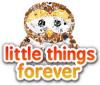 لعبة Little Things Forever