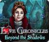 لعبة  Love Chronicles: Beyond the Shadows