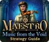 لعبة Maestro: Music from the Void Strategy Guide