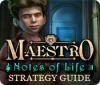 لعبة Maestro: Notes of Life Strategy Guide