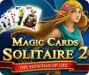 لعبة Magic Cards Solitaire 2: The Fountain of Life