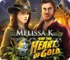 لعبة  Melissa K. and the Heart of Gold