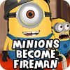 لعبة  Minions Become Fireman