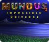 لعبة Mundus: Impossible Universe 2