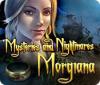لعبة  Mysteries and Nightmares: Morgiana