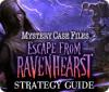 لعبة Mystery Case Files: Escape from Ravenhearst Strategy Guide