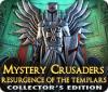 لعبة  Mystery Crusaders: Resurgence of the Templars Collector's Edition