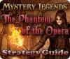 لعبة Mystery Legends: The Phantom of the Opera Strategy Guide