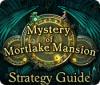 لعبة Mystery of Mortlake Mansion Strategy Guide