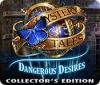 لعبة  Mystery Tales: Dangerous Desires Collector's Edition