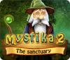 لعبة  Mystika 2: The Sanctuary