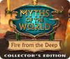 لعبة  Myths of the World: Fire from the Deep Collector's Edition