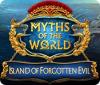 لعبة  Myths of the World: Island of Forgotten Evil