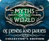 لعبة  Myths of the World: Of Fiends and Fairies Collector's Edition