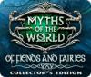 لعبة Myths of the World: Of Fiends and Fairies Collector's Edition