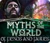 لعبة  Myths of the World: Of Fiends and Fairies