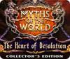 لعبة  Myths of the World: The Heart of Desolation Collector's Edition