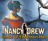 لعبة  Nancy Drew: Ghost of Thornton Hall