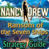 لعبة Nancy Drew: Ransom of the Seven Ships Strategy Guide