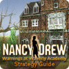 لعبة Nancy Drew: Warnings at Waverly Academy Strategy Guide