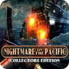 لعبة  Nightmare on the Pacific Collector's Edition