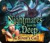 لعبة  Nightmares from the Deep: The Siren's Call
