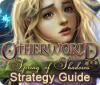 لعبة Otherworld: Spring of Shadows Strategy Guide
