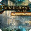 لعبة Paranormal Files - Parallel World