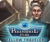 لعبة  Paranormal Files: Fellow Traveler