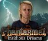 لعبة  Phantasmat: Insidious Dreams