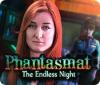 لعبة  Phantasmat: The Endless Night