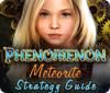 لعبة  Phenomenon: Meteorite Strategy Guide