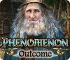 لعبة Phenomenon: Outcome