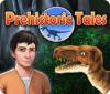 لعبة  Prehistoric Tales