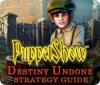 لعبة  PuppetShow: Destiny Undone Strategy Guide