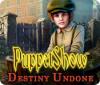 لعبة  PuppetShow: Destiny Undone