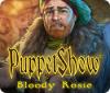 لعبة  PuppetShow: Bloody Rosie
