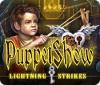لعبة  PuppetShow: Lightning Strikes