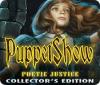 لعبة PuppetShow: Poetic Justice Collector's Edition
