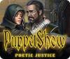 لعبة  PuppetShow: Poetic Justice