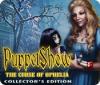 لعبة PuppetShow: The Curse of Ophelia Collector's Edition