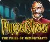 لعبة  PuppetShow: The Price of Immortality