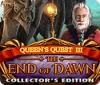 لعبة  Queen's Quest III: End of Dawn Collector's Edition