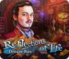 لعبة  Reflections of Life: Dream Box