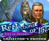 لعبة  Reflections of Life: Tree of Dreams Collector's Edition