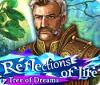 لعبة Reflections of Life: Tree of Dreams