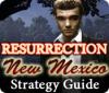 لعبة Resurrection: New Mexico Strategy Guide
