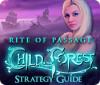 لعبة  Rite of Passage: Child of the Forest Strategy Guide