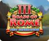 لعبة  Roads of Rome: New Generation III