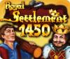لعبة  Royal Settlement 1450